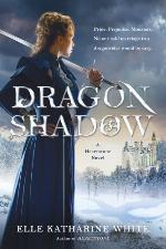 Dragonshadow: A Heartstone Novel (Heartstone Series, 2)
