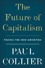 The Future of Capitalism: Facing the New Anxieties