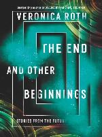 The End and Other Beginnings