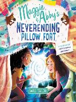 Maggie & Abby's Neverending Pillow Fort