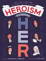 Heroism Begins with Her
