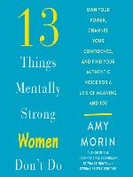 13 Things Mentally Strong Women Don't Do