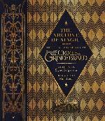 The Archive of Magic: The Film Wizardry of Fantastic Beasts: The Crimes of Grindelwald