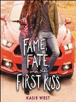 Fame, Fate, and the First Kiss