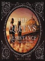 The Queen's Resistance