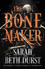 The Bone Maker: A Novel
