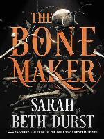 The Bone Maker