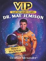 Dr. Mae Jemison: Brave Rocketeer