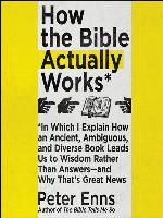 How the Bible Actually Works