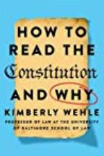 How to Read the Constitution--and Why