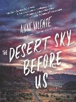 The Desert Sky Before Us