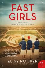 Fast Girls: A Novel of the 1936 Women's Olympic Team