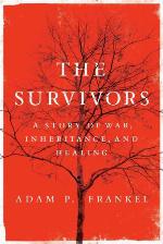 The survivors : a story of war, inheritance, and healing