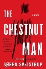 The Chestnut Man: A Novel