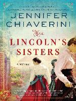 Mrs. Lincoln's Sisters