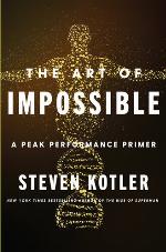The Art of Impossible: A Peak Performance Primer