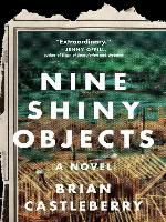 Nine Shiny Objects