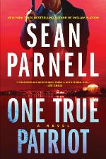 One True Patriot: A Novel (Eric Steele, 3)