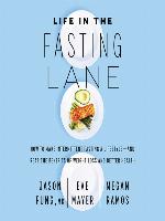Life in the Fasting Lane