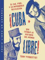 Cuba libre  ¡Cuba libre! (Spanish edition)