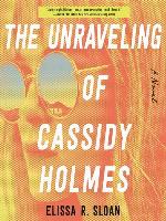 The Unraveling of Cassidy Holmes