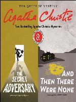 The Secret Adversary & And Then There Were None