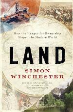 Land: How the Hunger for Ownership Shaped the Modern World