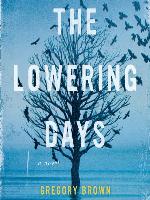 The Lowering Days