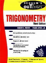 Schaum's Outline of Theory and Problems of Trigonometry