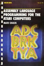 Assembly Language Programming For The Atari Computers