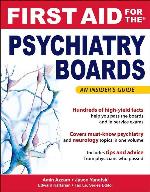 First Aid for the Psychiatry Boards (First Aid Specialty Boards)