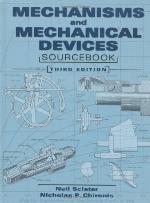 Mechanisms and Mechanical Devices Sourcebook