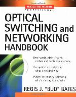 Optical Switching and Networking Handbook