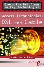 Access Technologies Dsl And Cable