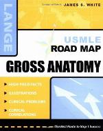 USMLE Road Map Gross Anatomy