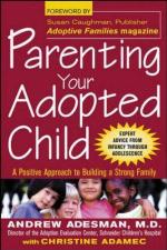Parenting Your Adopted Child Parenting Your Adopted Child
