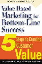 Value-Based Marketing for Bottom-Line Success