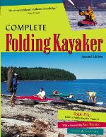 Complete Folding Kayaker, Second Edition
