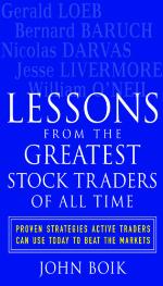 Lessons from the greatest stock traders of all time : proven strategies active traders can use today to beat the markets