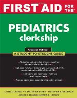 First Aid for the Pediatrics Clerkship