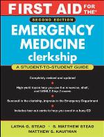 First Aid for the Emergency Medicine Clerkship