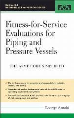 Fitness-For-Service Evaluations for Piping and Pressure Vessels