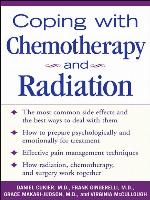 Coping With Chemotherapy and Radiation Therapy
