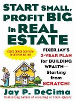 Start Small, Profit Big in Real Estate