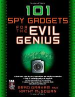 101 Spy Gadgets for the Evil Genius