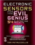 Electronic Sensors for the Evil Genius