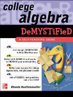 College Algebra Demystified