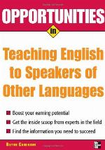 Opportunities in Teaching English to Speakers of Other Languages