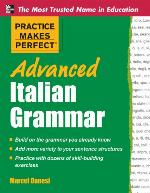 Practice Makes Perfect Advanced Italian Grammar