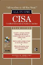 CISA Certified Information Systems Auditor All-In-One Exam Guide [With CDROM]